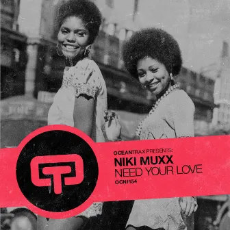 Need Your Love by Niki Muxx