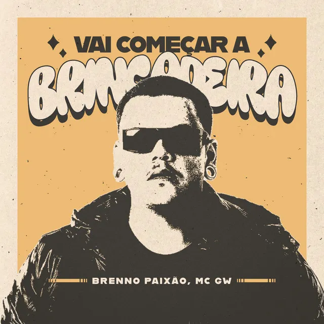 Vai Começar a Brincadeira