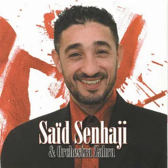 Saidi (feat. Orchestre Zahra) by Saïd Senhaji