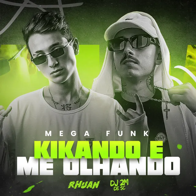 MEGA FUNK KIKANDO E ME OLHANDO