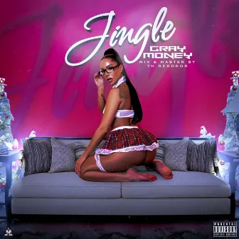 Jingle by Gray Money