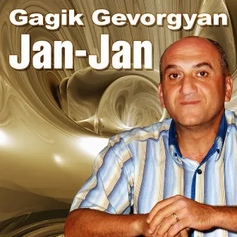 Jan-Jan by Gagik Gevorgyan