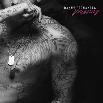 Missing by Danny Fernandes