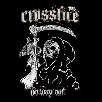 No Way Out by Crossfire