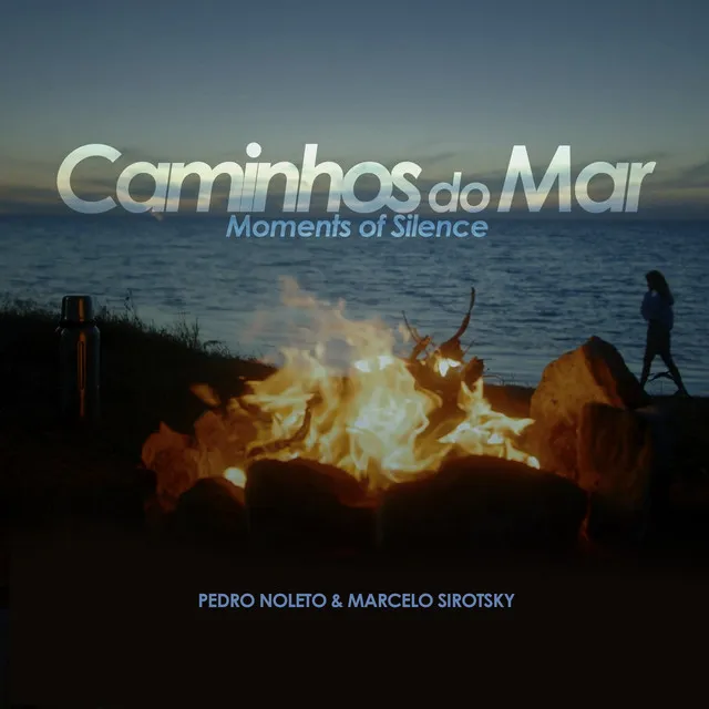 Caminhos Do Mar (Moments of Silence)