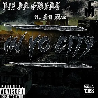 In Yo City (Special Version) by Biv Da Great