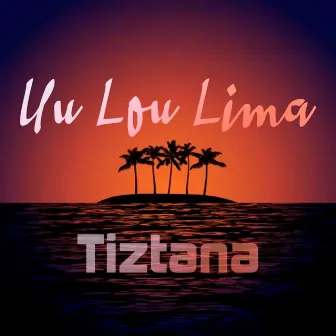 Uu Lou Lima by Tiztana