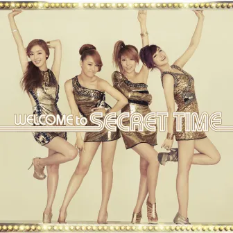 WELCOME to SECRET TIME by Secret