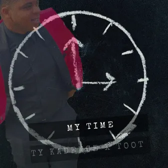 My Time by Ty Kadence