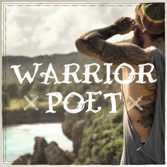 Warrior Poet by Lovd Ones