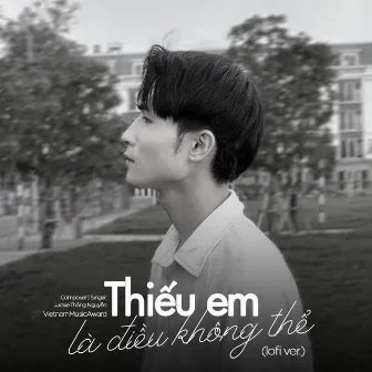 Thiếu Em Là Điều Không Thể (Lofi) by VMA