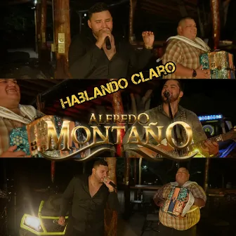 Hablando Claro (En Vivo) by Alfredo Montaño