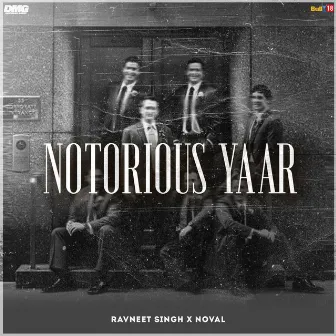 Notorious Yaar by Noval