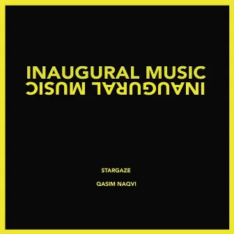 Inaugural Music by Qasim Naqvi