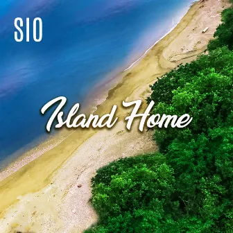 Island Home by Sio