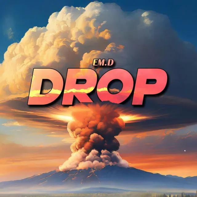 Drop