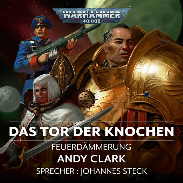 Teil 1 - Warhammer 40.000 - Feuerdämmerung 2: Das Tor der Knochen