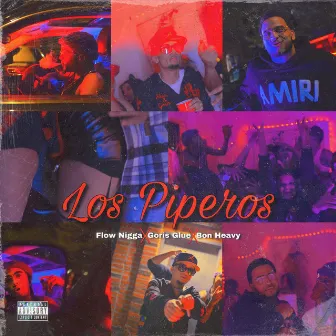 Los Piperos by Bon Heavy