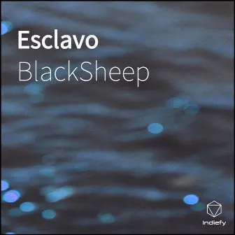 Esclavo by Blacksheep