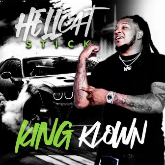 Hellcat Stick by King Klown