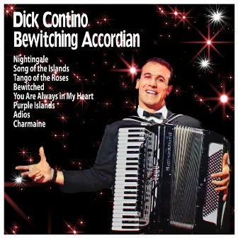 Bewitching Accordian by Dick Contino