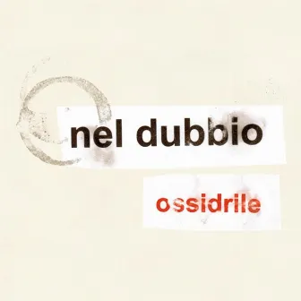 Ossidrile by Nel dubbio