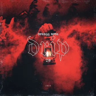 Drip 2.0 by Youngg Nova