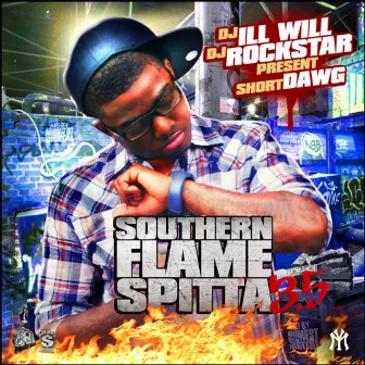 Southern Flame Spitta 3.5 by Short Dawg