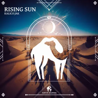 Rising Sun by Kalico Jak