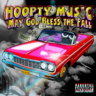 Hoopty Music: May God Bless The Fall by IDK Ro