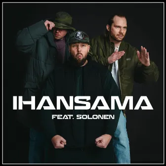 IHANSAMA (feat. Solonen) by FORRESTER