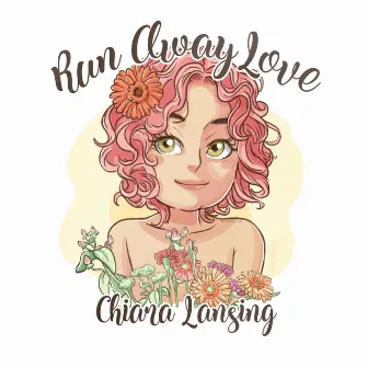 Run Away Love by Chiara Lansing