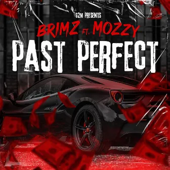 Past Perfect by Brimz