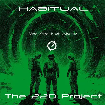 We Are Not Alone by Habitual