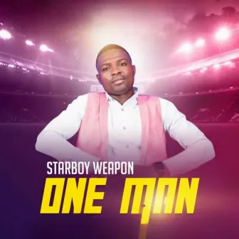 One Man by Starboy Weapon