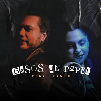 Besos de Papel by Dani B