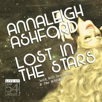 Lost in the Stars: Live at 54 Below by Annaleigh Ashford