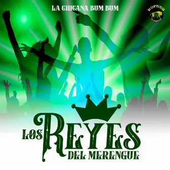 La Chigana Bum Bum by los reyes del merengue