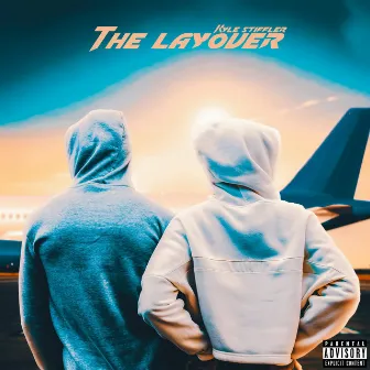 The Layover by Kyle Stiffler