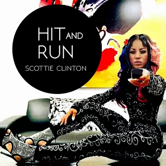 HIT and RUN by Scottie Clinton