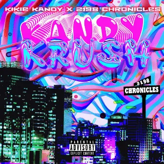 KANDY KRUSH by Kikie Kandy