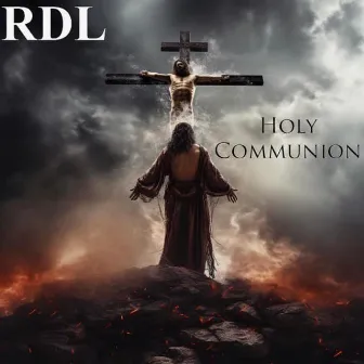 Holy Communion by RDL