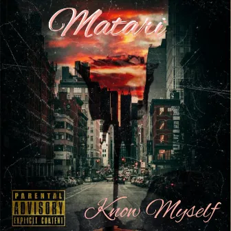 Know Myself by Matari