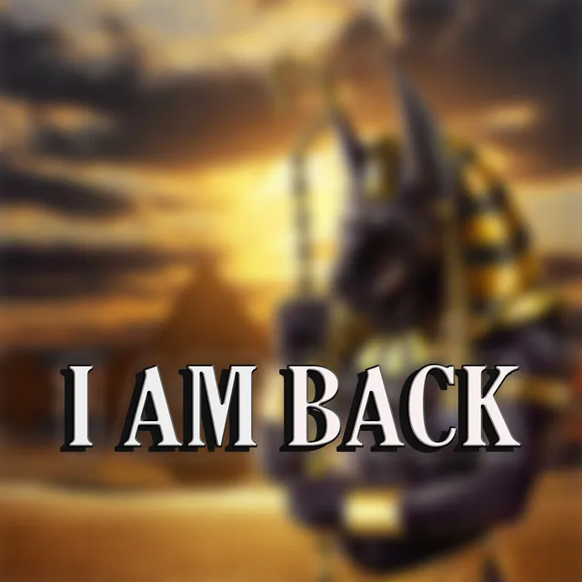 I AM BACK (Freestyle)