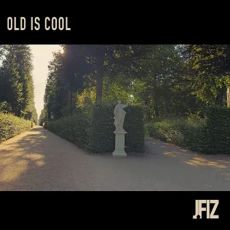 Old Is Cool by J.FIZ