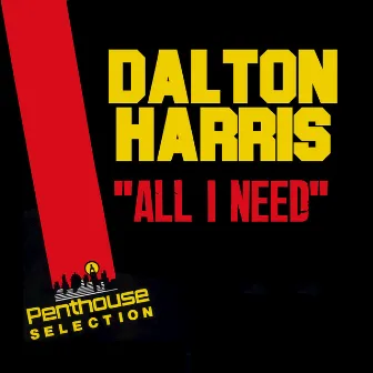 All I Need by Dalton Harris