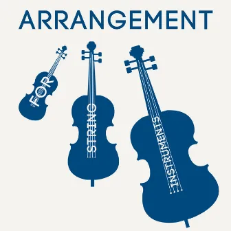 Arrangement for String Instruments by Kurt Nikkanen