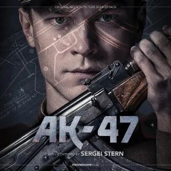 AK-47 (Original Motion Picture Soundtrack) by Sergei Stern