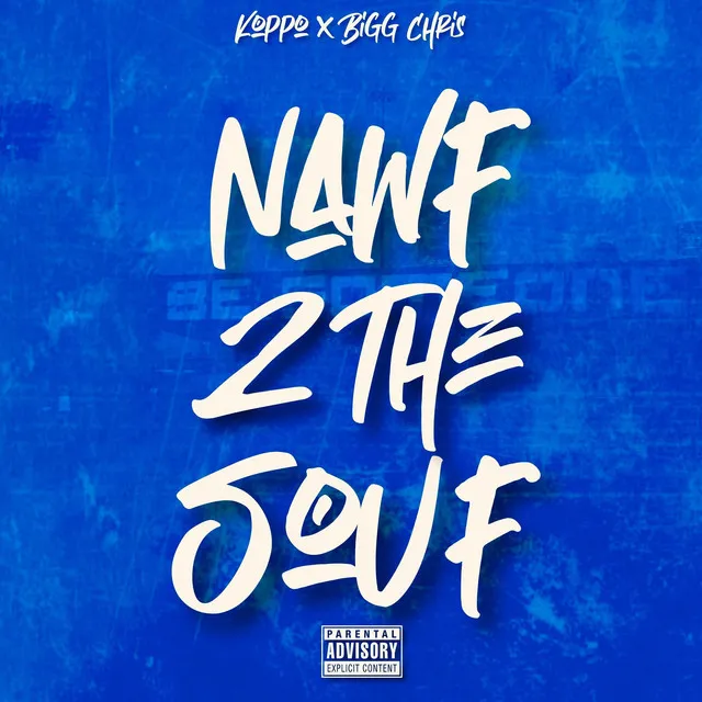 Nawf 2 the Souf (Freestyle) [feat. Bigg Chris]