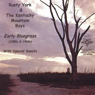 Early Bluegrass by The Kentucky Mountain Boys